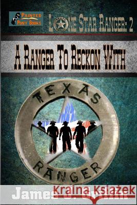 A Ranger To Reckon With Griffin, James J. 9781500419295 Createspace - książka