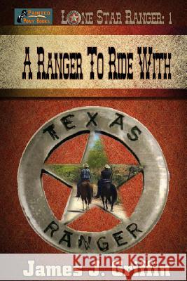 A Ranger to Ride With Griffin, James J. 9781497514041 Createspace - książka