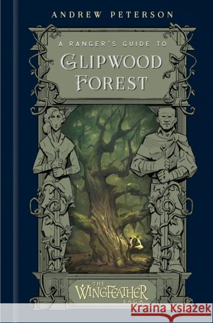 A Ranger\'s Guide to Glipwood Forest Andrew Peterson Aedan Peterson 9780593581087 Waterbrook Press (A Division of Random House  - książka