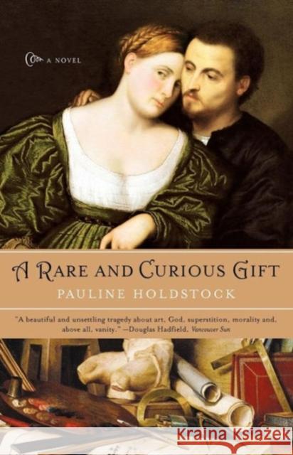 A Rare and Curious Gift Holdstock, Pauline 9780393327472 W. W. Norton & Company - książka