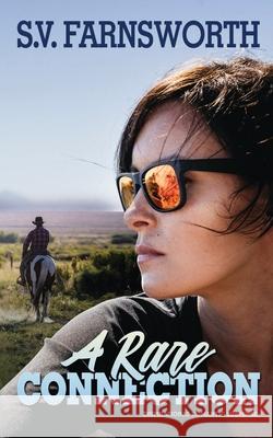 A Rare Connection: Inspirational Romantic Suspense Farnsworth, S. V. 9781733859974 Stone Wolfe Press - książka