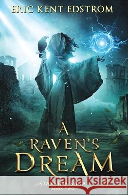 A Raven's Dream Eric Kent Edstrom 9780989901093 Undermountain Books LLC - książka