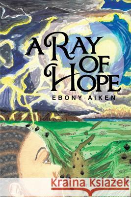 A Ray of Hope Ebony Aiken 9781480814622 Archway Publishing - książka