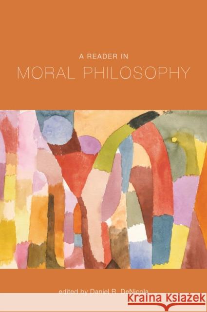 A Reader in Moral Philosophy Daniel R. Denicola 9781554814862 Broadview Press Inc - książka