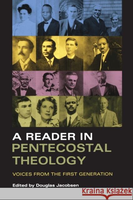 A Reader in Pentecostal Theology: Voices from the First Generation Jacobsen, Douglas 9780253218629 Indiana University Press - książka