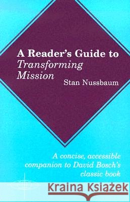 A Reader's Guide to Transforming Mission Stan Nussbaum 9781570755941 Orbis Books - książka
