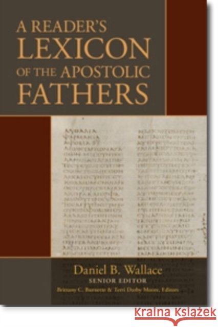 A Reader`s Lexicon of the Apostolic Fathers Terri Darby Moore 9780825439490 Kregel Academic & Professional - książka