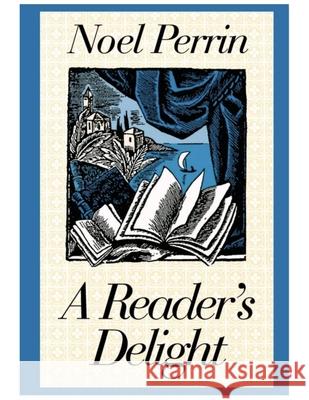 A Reader’s Delight Noel Perrin 9780874514322 Dartmouth College Press - książka