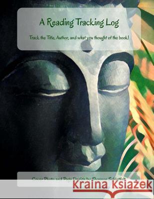 A Reading Tracking Log Shannon Schlotfelt 9781721142712 Createspace Independent Publishing Platform - książka