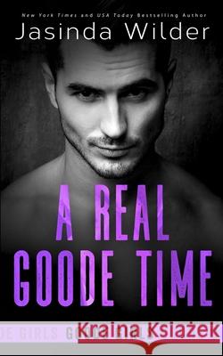 A Real Goode Time Jasinda Wilder 9781948445498 Seth Clarke - książka