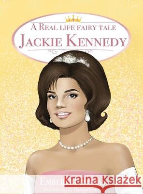 A Real Life Fairy Tale Jackie Kennedy Emberli Pridham 9781662947063 Gatekeeper Press - książka
