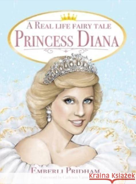 A Real Life Fairy Tale Princess Diana Emberli Pridham Danilo Cerovic  9781662911996 Gatekeeper Press - książka