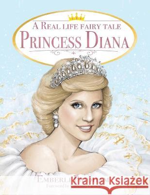 A Real Life Fairy Tale Princess Diana Emberli Pridham Danilo Cerovic  9781662912009 Gatekeeper Press - książka