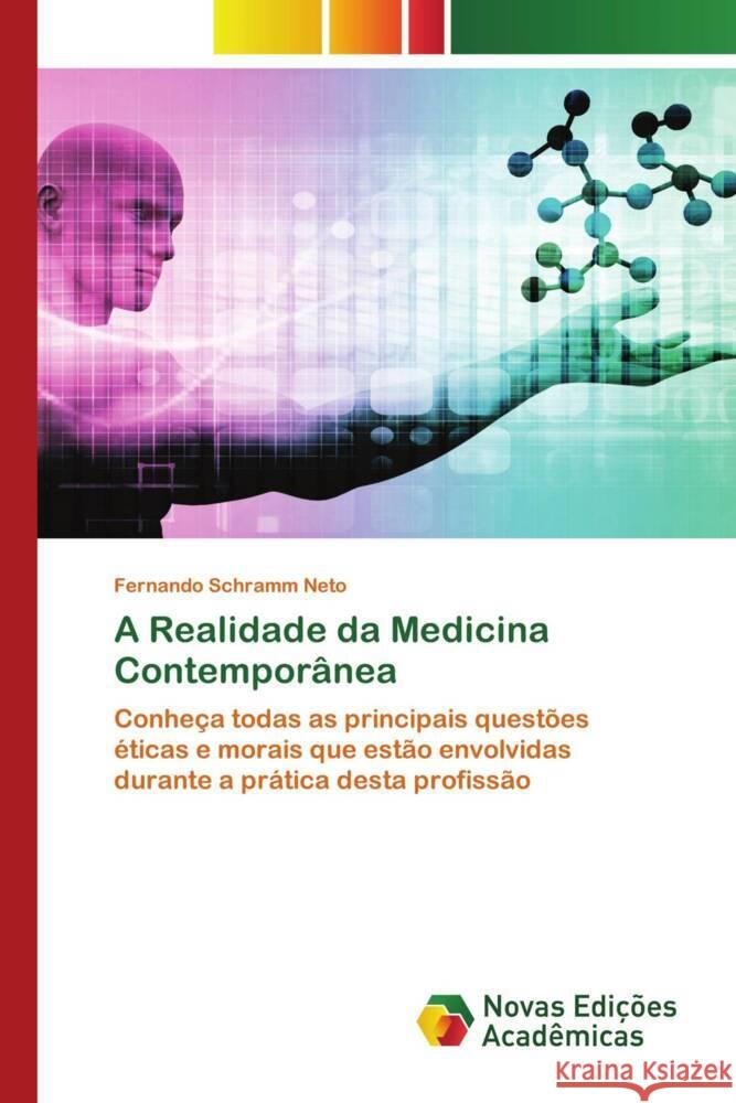 A Realidade da Medicina Contemporânea Schramm Neto, Fernando 9786202562560 Novas Edicioes Academicas - książka