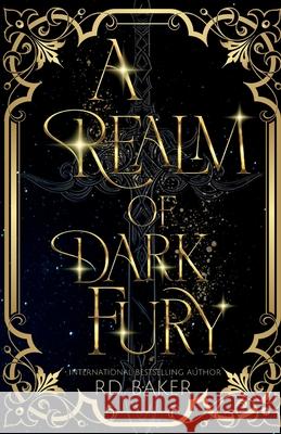 A Realm of Dark Fury Rd Baker 9780645820768 Rd Baker - książka