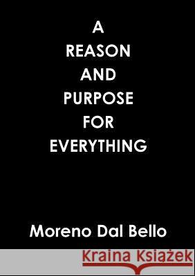 A Reason and Purpose for Everything Moreno Da 9780244051822 Lulu.com - książka