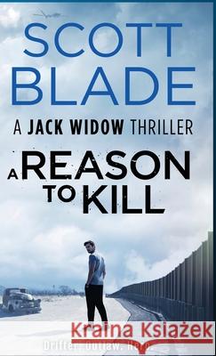 A Reason to Kill Scott Blade 9781955924351 Black Lion Media - książka