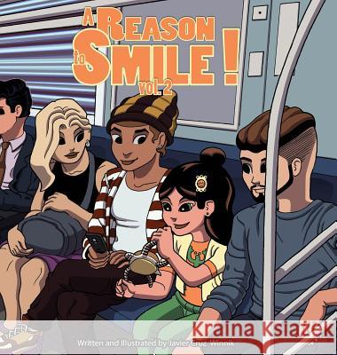 A Reason to Smile!: Volume 2 Javier Cruz Winnik From Javier Cruz Winnik 9780990818250 Javier Cruz Winnik - książka