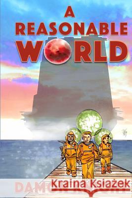 A Reasonable World Damon Knight 9781542914031 Createspace Independent Publishing Platform - książka