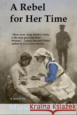 A Rebel for Her Time Marie Mossman 9781777293741 Moose House Publications - książka