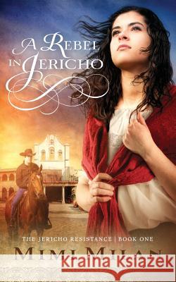 A Rebel in Jericho Mimi Milan 9780996435307 Eaton House - książka
