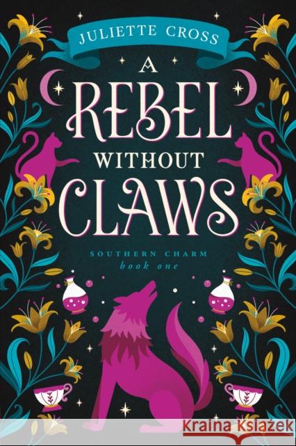 A Rebel Without Claws: Southern Charm Book One Juliette Cross 9781454953685 Union Square & Co. - książka