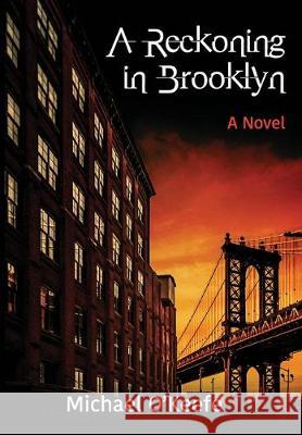 A Reckoning in Brooklyn Michael O'Keefe 9781087806969 Michael O'Keefe - książka