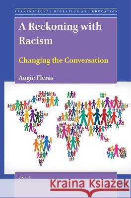 A Reckoning with Racism: Changing the Conversation Augie Fleras 9789004532939 Brill - książka