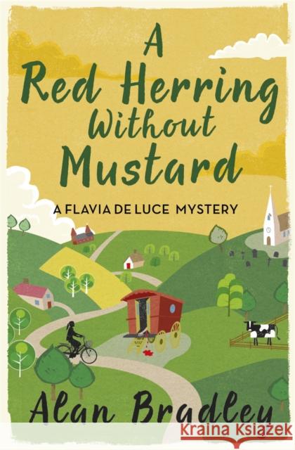 A Red Herring Without Mustard: The gripping third novel in the cosy Flavia De Luce series Alan Bradley 9781409118169 Orion Publishing Co - książka