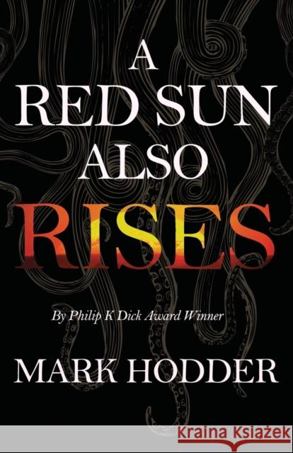 A Red Sun Also Rises Mark Hodder 9781911390435 Snowbooks - książka