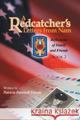 A Redcatcher's Letters from Nam: Book 2 Patricia Farawell Enyedy 9781504954471 Authorhouse - książka