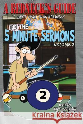 A Redneck's Guide To The 5 Minute Sermons Todd, Jeff 9781503041066 Createspace - książka