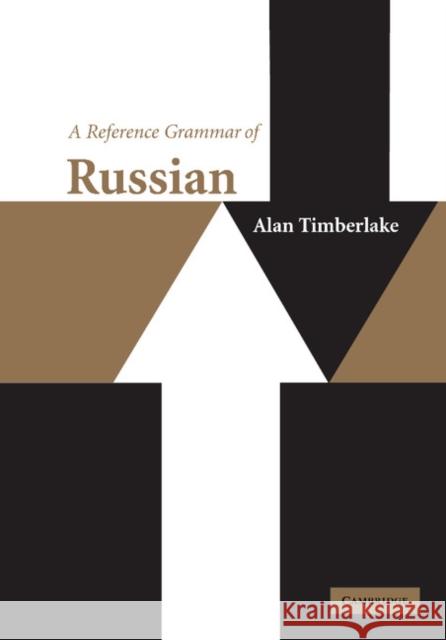 A Reference Grammar of Russian Alan Timberlake 9781107405257 Cambridge University Press - książka