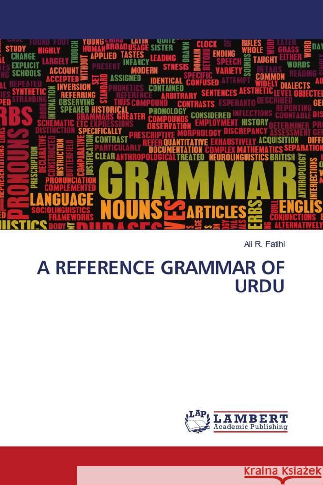 A REFERENCE GRAMMAR OF URDU Fatihi, Ali R. 9786203198027 LAP Lambert Academic Publishing - książka