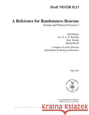 A Reference or Randomness Beacons: NiSTIR 8213 National Institute of Standards and Tech 9781097509362 Independently Published - książka