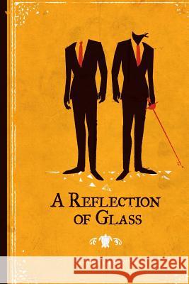 A Reflection of Glass Jeffrey Hewitt Tim Denee 9781495963018 Createspace - książka