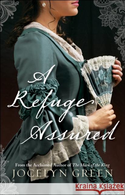 A Refuge Assured Jocelyn Green 9780764219078 Bethany House Publishers - książka