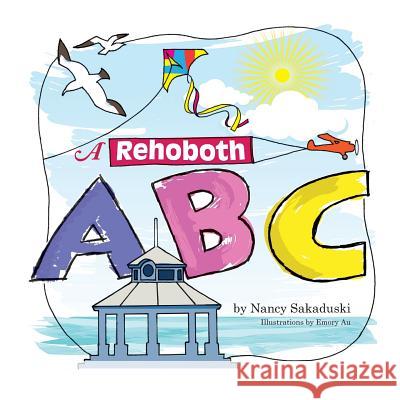 A Rehoboth ABC Nancy Sakaduski 9780615786827 Cat & Mouse Press - książka