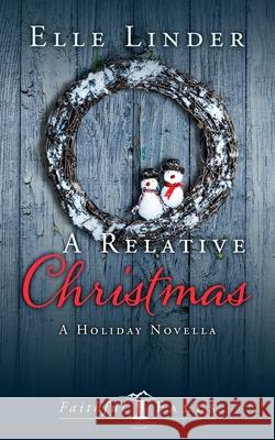 A Relative Christmas Elle Linder 9781733172479 Ocean Dreams Publishing - książka