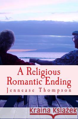 A Religious Romantic Ending: Island Story Jennease P. Thompson Luke a. Brown 9781497405592 Createspace - książka