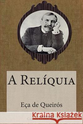 A Relíquia De Queiros, Eca 9781508832973 Createspace - książka