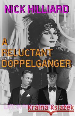 A Reluctant Doppelganger Robert Holt Nick Hilliard 9781732577411 James W/Lee United States - książka