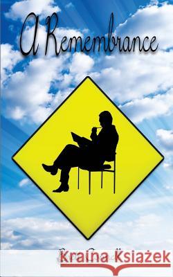 A Remembrance Brett Connell Brett Connell 9780997454116 Shining Your Glory - książka