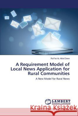 A Requirement Model of Local News Application for Rural Communities Al-Msie'deen Ra'fat 9783848490240 LAP Lambert Academic Publishing - książka