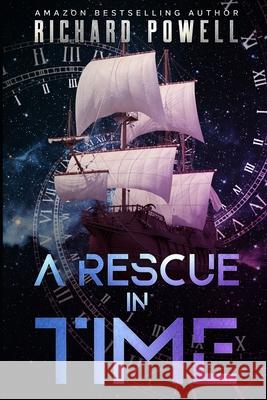 A Rescue In Time Richard Powell 9781697853605 Independently Published - książka