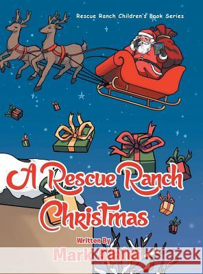 A Rescue Ranch Christmas Mark Albini 9781643673363 Urlink Print & Media, LLC - książka