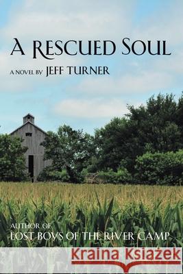 A Rescued Soul Jeff Turner 9781662459368 Page Publishing, Inc. - książka