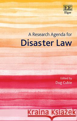 A Research Agenda for Disaster Law Dug Cubie 9781035331895  - książka