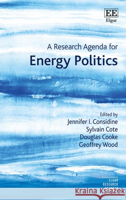 A Research Agenda for Energy Politics  9781789901757 Edward Elgar Publishing Ltd - książka