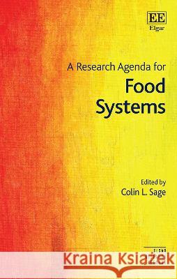 A Research Agenda for Food Systems Colin Sage 9781035320356  - książka